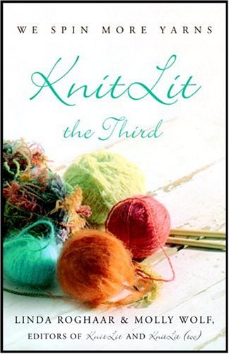 Beispielbild fr KnitLit the Third: We Spin More Yarns zum Verkauf von SecondSale
