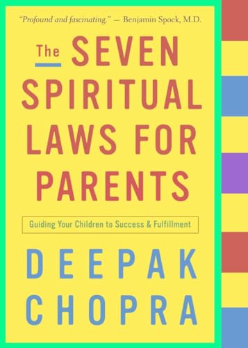 Beispielbild fr The Seven Spiritual Laws for Parents: Guiding Your Children to Success and Fulfillment zum Verkauf von Your Online Bookstore