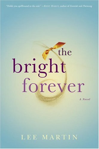 Beispielbild fr The Bright Forever: A Novel zum Verkauf von Gulf Coast Books