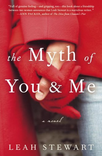 Beispielbild fr The Myth of You and Me: A Novel zum Verkauf von SecondSale