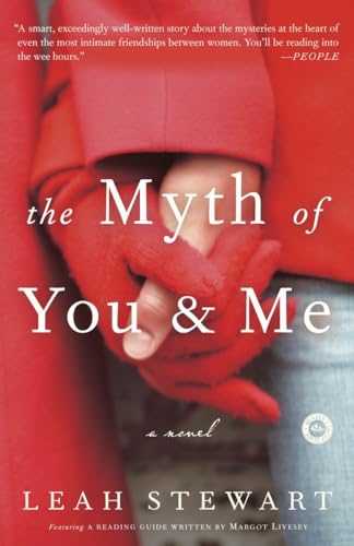 9781400098071: The Myth of You and Me: A Novel