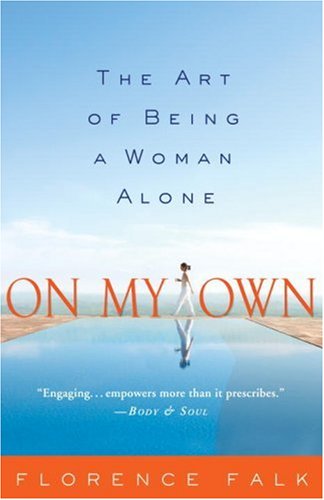 On My Own: The Art of Being a Woman Alone