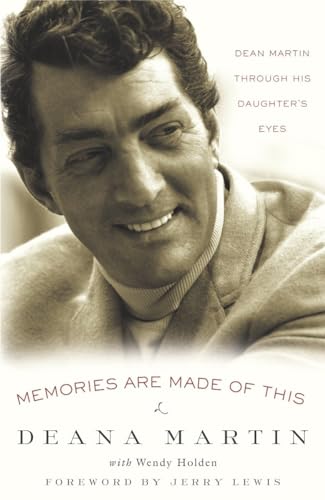 9781400098330: Memories Are Made of This: Dean Martin Through His Daughter's Eyes