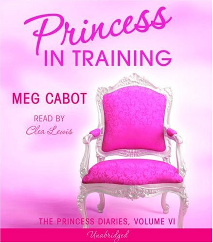 Beispielbild fr The Princess Diaries, Volume VI: Princess in Training zum Verkauf von Ergodebooks