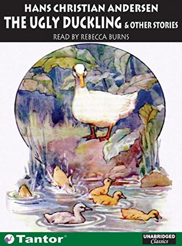 The Ugly Duckling: And Other Stories - Andersen Hans, Christian und Rebecca Burns