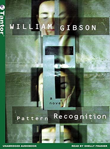 Pattern Recognition (9781400100958) by William Gibson; Shelly Frasier