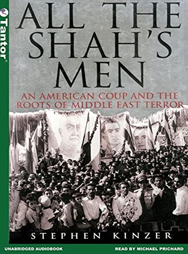 Imagen de archivo de All the Shah's Men: An American Coup and the Roots of Middle East Terror a la venta por Half Price Books Inc.