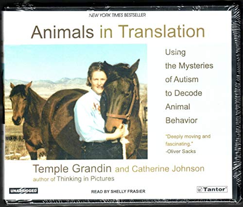 Animals in Translation: Using the Mysteries of Autism to Decode Animal Behavior (9781400101467) by Grandin, Temple; Johnson, Catherine