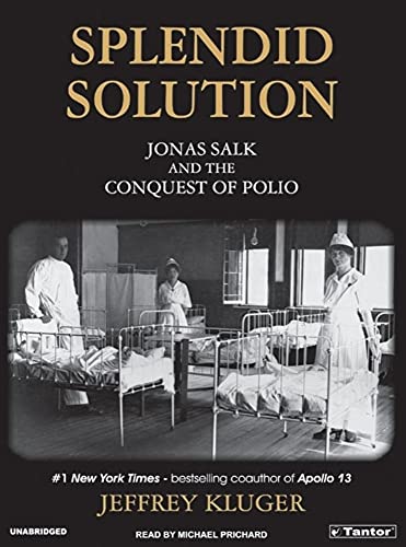 Stock image for Splendid Solution: Jonas Salk and the Conquest of Polio for sale by Buchpark