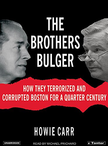 Beispielbild fr The Brothers Bulger: How They Terrorized and Corrupted Boston for a Quarter Century zum Verkauf von Books From California