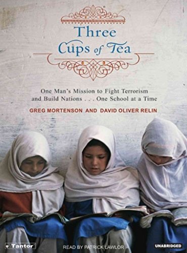 9781400102518: Three Cups of Tea: One Man's Mission to Promote Peace . . . One School at a Time
