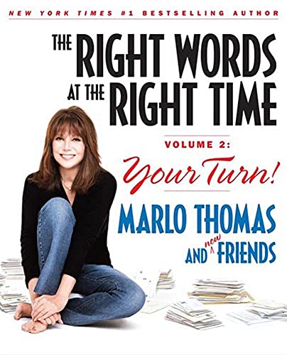 The Right Words at the Right Time: Volume 2: Your Turn (9781400102617) by Marlo Thomas