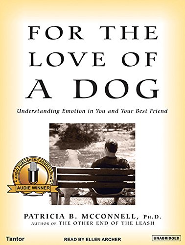 Stock image for For the Love of a Dog: Understanding Emotion in You and Your Best Friend for sale by Bookmans