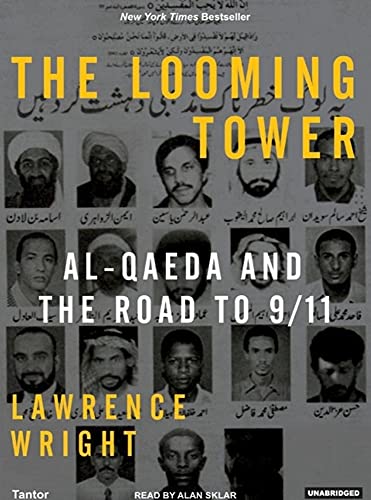Beispielbild fr The Looming Tower: Al-Qaeda and the Road to 9/11 zum Verkauf von SecondSale