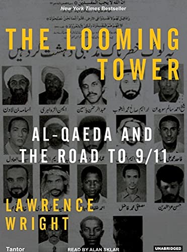 Stock image for The Looming Tower: Al-Qaeda and the Road to 9/11 for sale by SecondSale