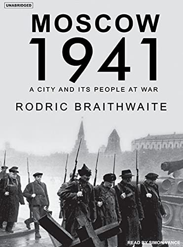 9781400103195: Moscow 1941: A City and Its People at War