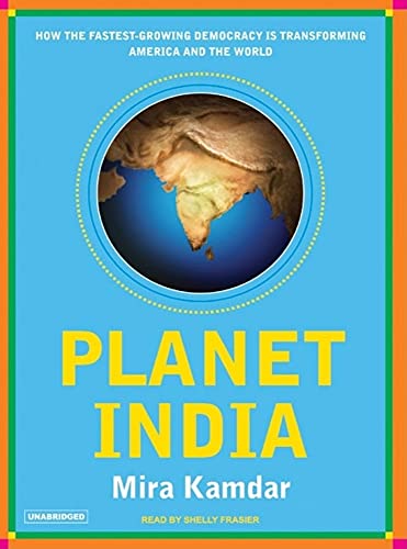 Stock image for Planet India: How the Fastest Growing Democracy Is Transforming America and the World for sale by The Yard Sale Store