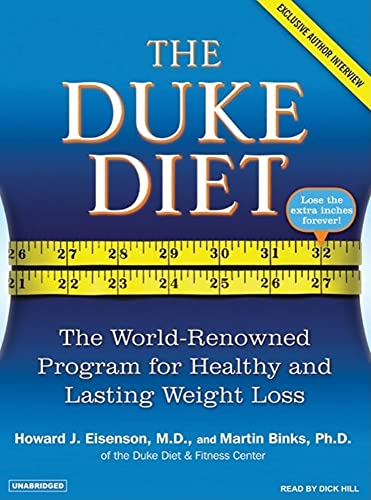 The Duke Diet: The World-Renowned Program for Healthy and Lasting Weight Loss (9781400104208) by Binks Ph.D., Martin; Eisenson M.D., Howard J.