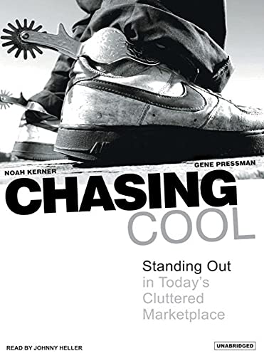 Beispielbild fr Chasing Cool: Standing Out in Today's Cluttered Marketplace zum Verkauf von HPB-Diamond