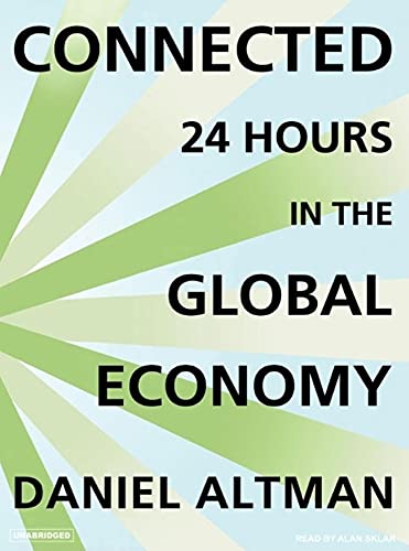 Stock image for Connected: 24 Hours in the Global Economy for sale by Half Price Books Inc.