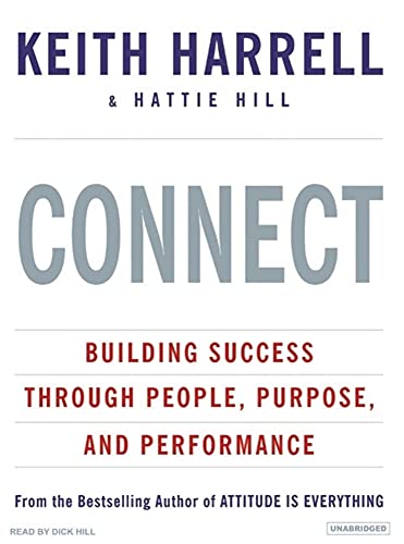 Stock image for Connect: Building Success Through People, Purpose, and Performance