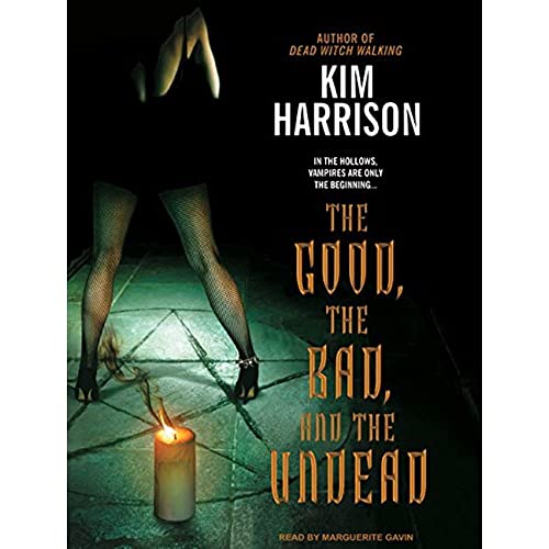 The Good, the Bad, and the Undead (The Hollows, Book 2) (9781400104727) by Kim Harrison