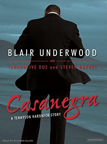 Casanegra: A Tennyson Hardwick Story (9781400104932) by Barnes, Steven; Due, Tananarive; Underwood, Blair