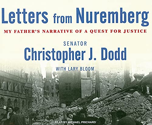 9781400105397: Letters from Nuremberg: My Father's Narrative of a Quest for Justice