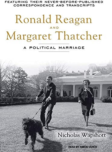 Imagen de archivo de Ronald Reagan and Margaret Thatcher: A Political Marriage a la venta por HPB Inc.