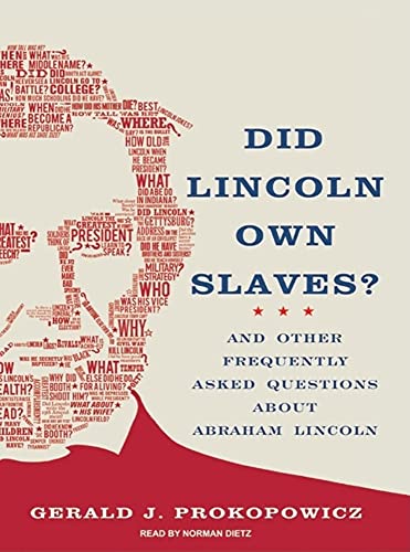 Stock image for Did Lincoln Own Slaves?: And Other Frequently Asked Questions about Abraham Lincoln for sale by The Yard Sale Store