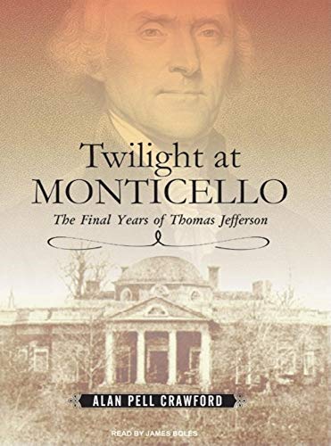 Beispielbild fr Twilight at Monticello zum Verkauf von Majestic Books
