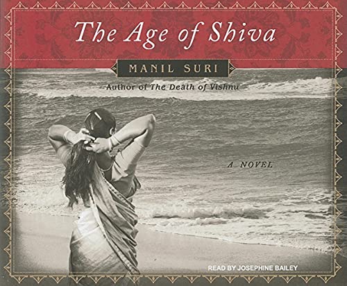 9781400106219: The Age of Shiva: A Novel