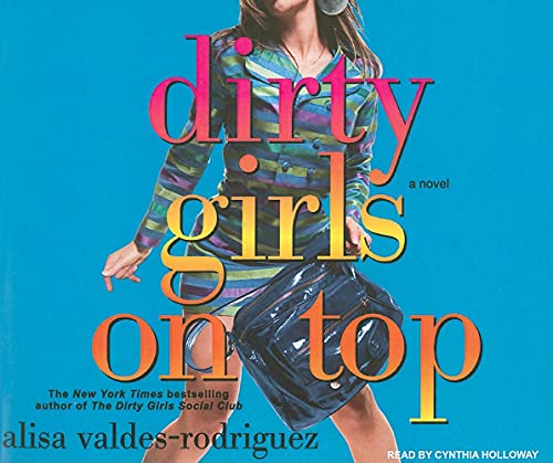 Imagen de archivo de dirty girls On Top a la venta por The Yard Sale Store