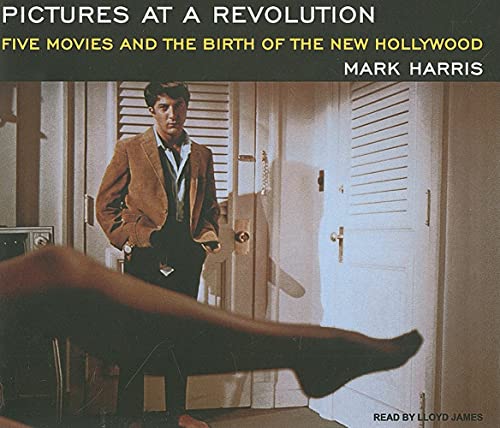 9781400106257: Pictures at a Revolution: Five Movies and the Birth of the New Hollywood