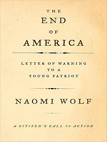 9781400106462: The End of America: A Letter of Warning to a Young Patriot