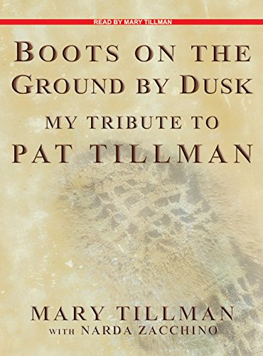 Imagen de archivo de Boots on the Ground by Dusk: My Tribute to Pat Tillman a la venta por Mr. Bookman