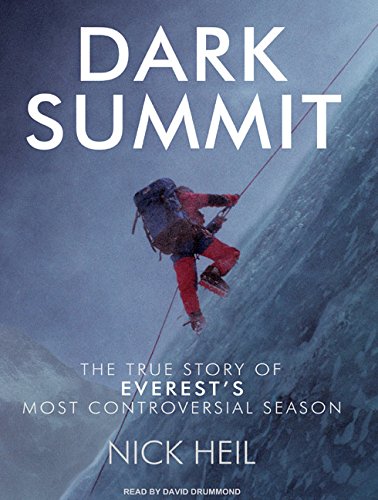 9781400107704: Dark Summit: The True Story of Everest's Most Controversial Season