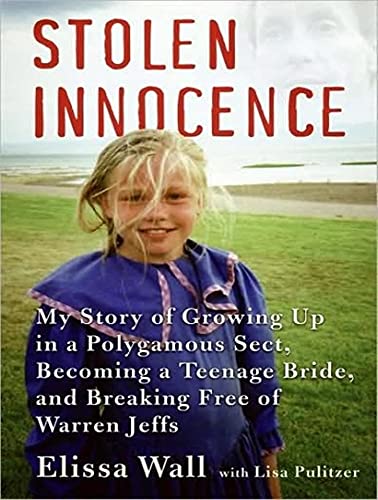 Beispielbild fr Stolen Innocence: My Story of Growing Up in a Polygamous Sect, Becoming a Teenage Bride, and Breaking Free of Warren Jeffs zum Verkauf von SecondSale