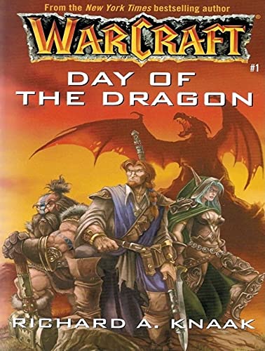 Day of the Dragon: No. 1 (Warcraft Series) (9781400109869) by Knaak, Richard A.