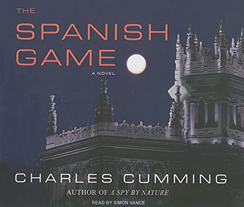 The Spanish Game: A Novel (9781400110421) by Cumming, Charles