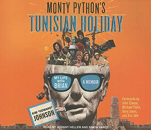 Beispielbild fr Monty Python's Tunisian Holiday: My Life With Brian, a Memoir zum Verkauf von The Yard Sale Store