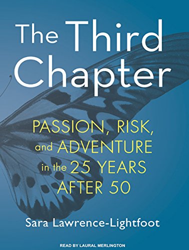 Stock image for The Third Chapter: Passion, Risk, and Adventure in the 25 Years After 50 for sale by The Yard Sale Store