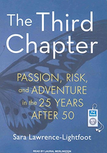 Stock image for The Third Chapter: Passion, Risk, and Adventure in the 25 Years After 50 for sale by SecondSale