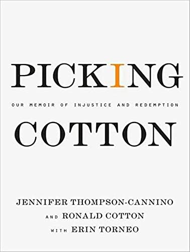 Stock image for Picking Cotton: Our Memoir of Injustice and Redemption for sale by The Yard Sale Store