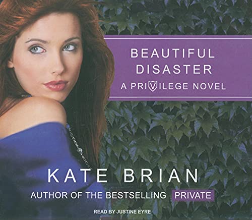 Beautiful Disaster (Privilege, 2) (9781400112432) by Brian, Kate
