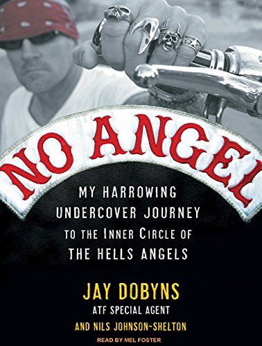 Beispielbild fr No Angel: My Harrowing Undercover Journey to the Inner Circle of the Hells Angels zum Verkauf von Half Price Books Inc.