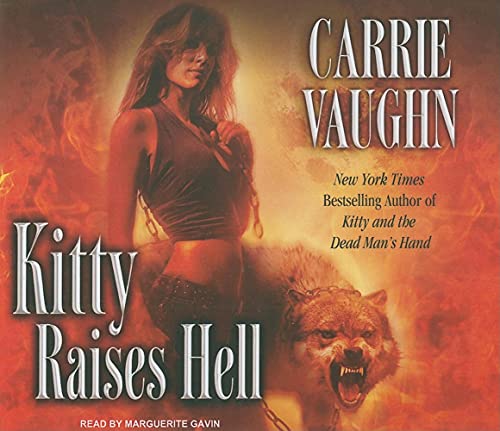 Kitty Raises Hell (Kitty Norville, 6) (9781400112630) by Vaughn, Carrie