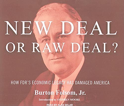 Beispielbild fr New Deal or Raw Deal?: How FDR's Economic Legacy Has Damaged America zum Verkauf von SecondSale