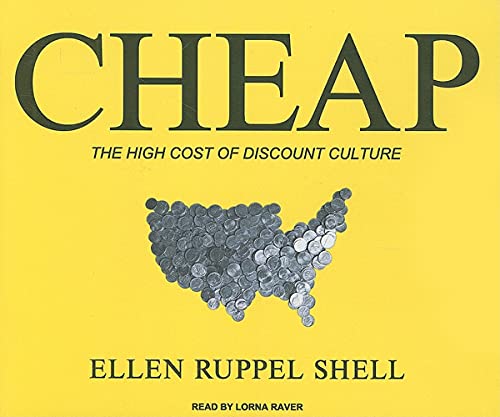 Cheap: The High Cost of Discount Culture