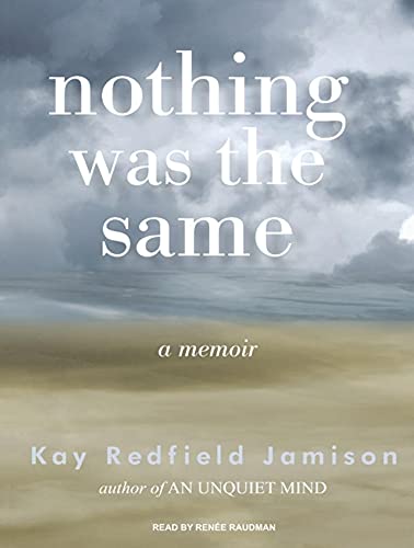 Nothing Was the Same: A Memoir (9781400113064) by Jamison, Kay Redfield